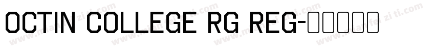 Octin College Rg Reg字体转换